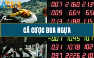 Huong Dan Choi Ca Cuoc Dua Ngua Online Tai AZ888 Cho Nguoi Moi 1 1