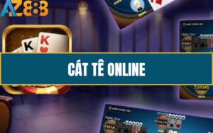 Huong dan Cach Choi Game Bai Cat Te Online Tai AZ888 Chi Tiet Nhat 1 1 2 1 1