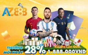 Khuyen Mai Nap Tien Hang Ngay Thuong 28 Toi 1888k Tai AZ888 1 2