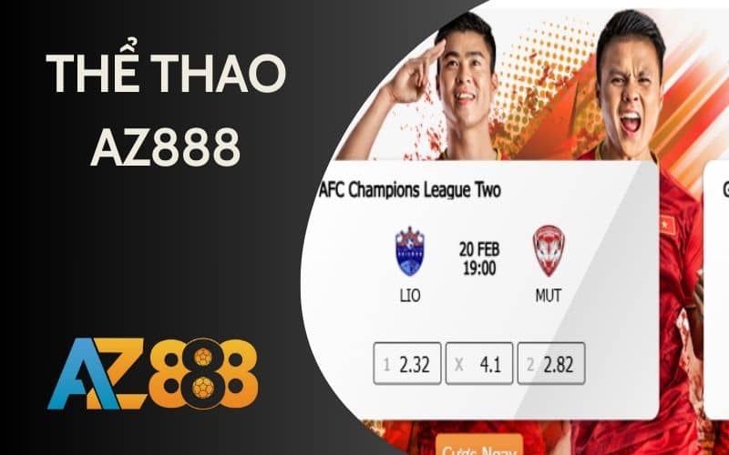 Thể thao AZ888 mang đến hàng nghìn trận đấu đặt cược