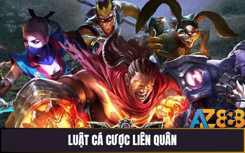 Luật chơi cơ bản trong cá cược liên quân