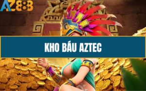 Kho Bau Aztec Kham Pha Game No Hu Ky Bi Hap Dan Nhat Tai AZ888 1 1 2